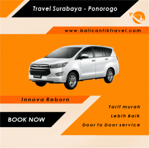 Travel Surabaya - Ponorogo Travel Surabaya Ke Ponorogo