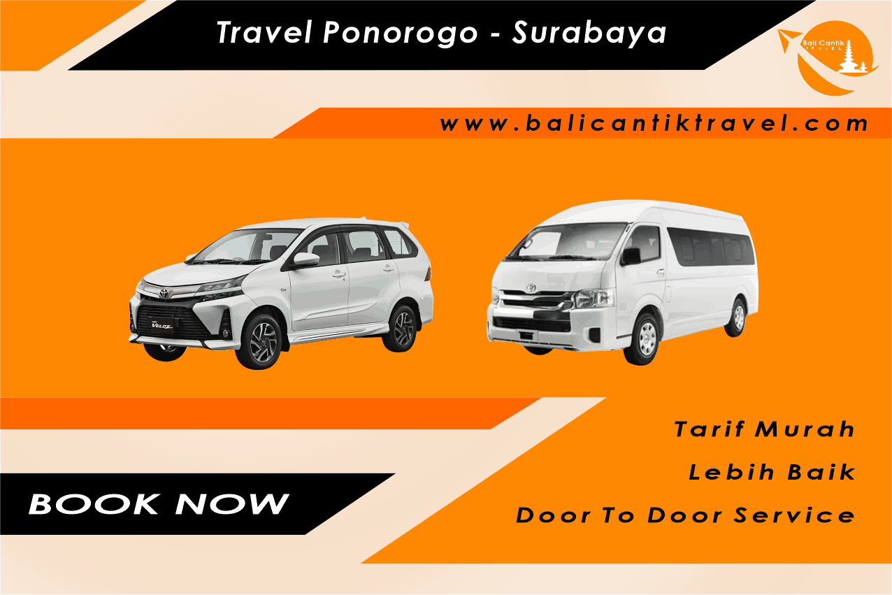 Travel Ponorogo Surabaya Travel Ponorogo ke Surabaya