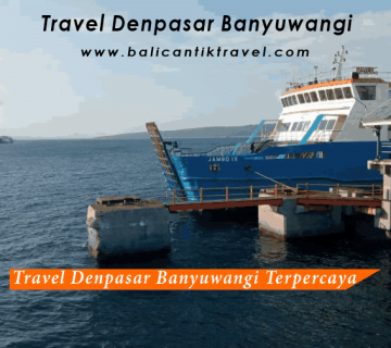 Travel Denpasar Banyuwangi Terpercaya