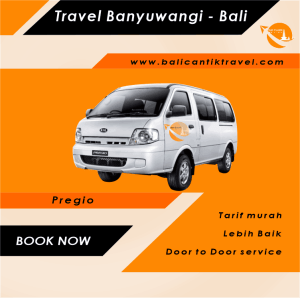 Travel Banyuwangi Bali - Pregio Travel Banyuwangi Bali