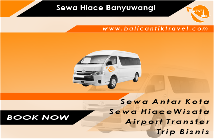 Sewa Hiace Banyuwangi